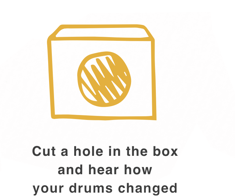 Cut a hole in the box and hear how your drums changed