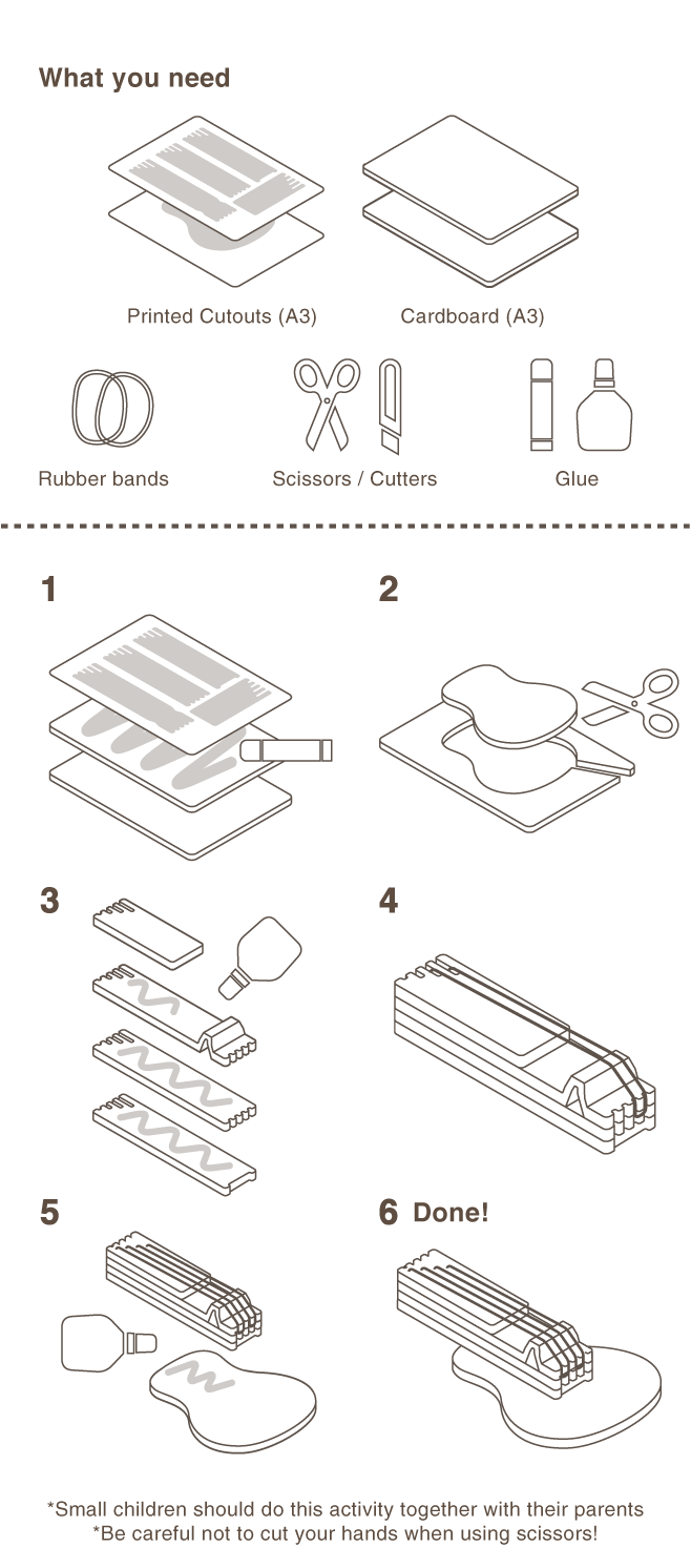 [ What you need ] Pattern Paper(A3), Cardboard(A3), Rubber bands, Scissors / Cutters, Glue